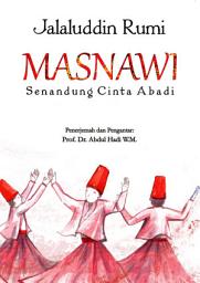 Icon image Masnawi: Senandung Cinta Abadi