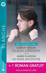 Icon image Glaciale passion - Un papa anonyme - Des jumeaux pour Jenny