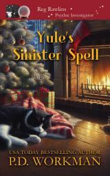Icon image Yule's Sinister Spell: A Paranormal & Cat Cozy Mystery