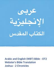 Icon image Arabic and English (WBT) Bible - OT2: Old Testament 2 : Joshua - 2 Chronicles