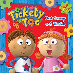 Icon image Tickety Toc Meet Tommy and Tallulah