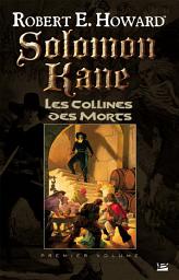Icon image Solomon Kane, T1 : Les Collines des Morts