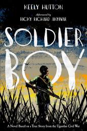 Icon image Soldier Boy: A Novel