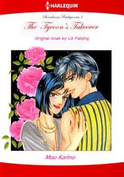 Icon image The Tycoon's Takeover: Harlequin Comics