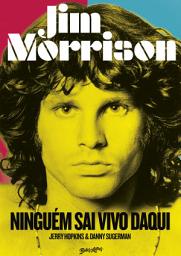 Icon image Jim Morrison: Ninguém sai vivo daqui