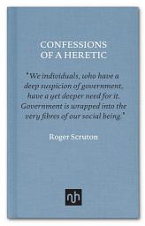 Icon image Confessions of a Heretic: Selected Essays