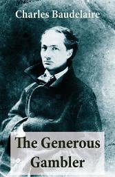 Icon image The Generous Gambler (A short but grand prose poem)