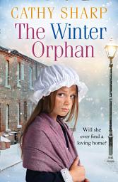 Icon image The Winter Orphan (The Children of the Workhouse, Book 3)
