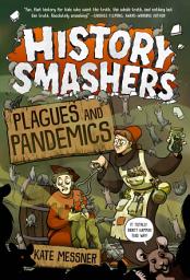Icon image History Smashers: Plagues and Pandemics