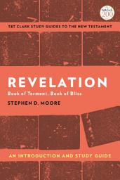 Icon image Revelation: An Introduction and Study Guide: Book of Torment, Book of Bliss