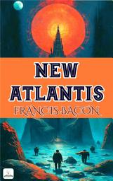 Icon image New Atlantis: (Illustrated)