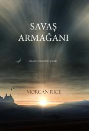Icon image Savaşin Armağani (Felsefe Yüzüğü 17. Kitabi)