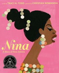 Icon image Nina: A Story of Nina Simone