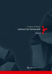 Icon image Lehrbuch der Zahntechnik: Band 3: Werkstofftechnik, Ausgabe 5