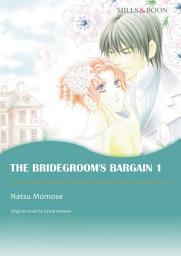 Icon image THE BRIDEGROOM'S BARGAIN 1: Mills & Boon Comics