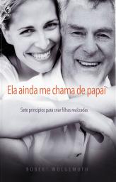 Icon image Ela Ainda me Chama de Papai