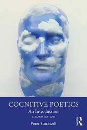 Icon image Cognitive Poetics: An Introduction, Edition 2