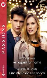 Icon image Arrogant ennemi - Une idylle de vacances