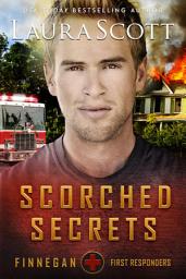 Icon image Scorched Secrets: A Firefighter Friends to Lovers Christian Romantic Suspense