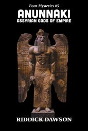 Icon image Anunnaki, Assyrian Gods of Empire