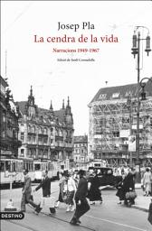 Icon image La cendra de la vida: Narracions 1949-1967
