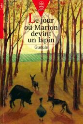 Icon image Le jour où Marion devint un lapin