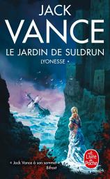 Icon image Le Jardin de Suldrun (Lyonesse, Tome 1)