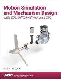 Icon image Motion Simulation and Mechanism Design with SOLIDWORKS Motion 2020