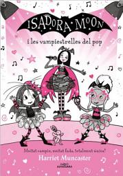 Icon image Grans històries de la Isadora Moon 8 - Isadora Moon i les vampiestrelles del pop