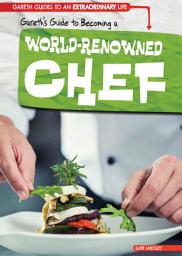 Icon image Gareth's Guide to Becoming a World-Renowned Chef