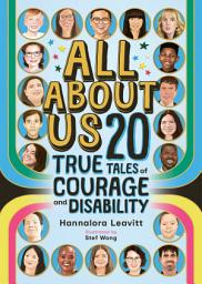 Icon image All About Us: 20 True Tales of Courage and Disability