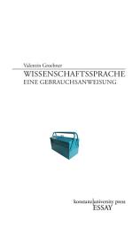 Icon image Wissenschaftssprache: Eine Gebrauchsanweisung