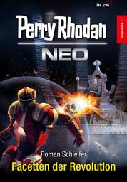 Icon image Perry Rhodan Neo 296: Facetten der Revolution: Staffel: Revolution