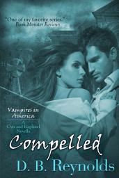 Icon image Compelled: A Cyn and Raphael Novella