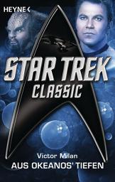 Icon image Star Trek - Classic: Aus Okeanos' Tiefen: Roman