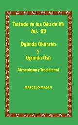 Icon image LOS ODU DE IFA VOL. 69 OGUNDA OKANRAN-OGUNDA OSA