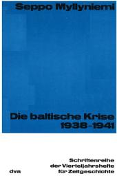 Icon image Die baltische Krise 1938-1941