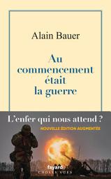 Icon image Au commencement était la guerre: La globalisation piteuse Vol.1