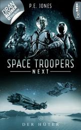 Icon image Space Troopers Next - Folge 4: Der Hüter: Science Fiction