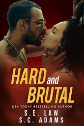 Icon image Hard and Brutal: A Forbidden Romance
