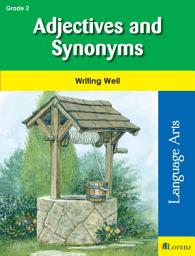 Icon image Adjectives and Synonyms: Writing Well in Grade 2