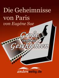 Icon image Die Geheimnisse von Paris: Große verfilmte Geschichten