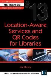 Icon image Location-Aware Services and QR Codes for Libraries