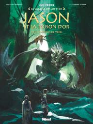 Icon image Jason et la Toison d'or: Les Maléfices de Médée