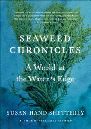 Icon image Seaweed Chronicles: A World at the Water's Edge