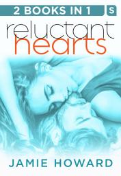 Icon image Reluctant Hearts: Until We Break and Until It's Right: Two Novels in One