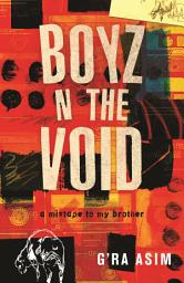 Icon image Boyz n the Void: a mixtape to my brother