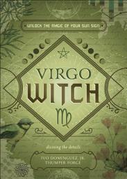 Icon image Virgo Witch: Unlock the Magic of Your Sun Sign