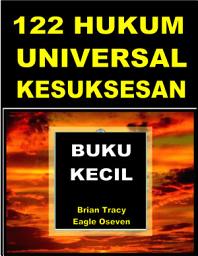 Icon image 122 Hukum Universal Kesuksesan - Brian Tracy: Buku Kecil
