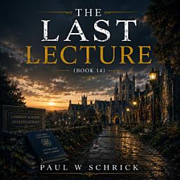 Icon image THE LAST LECTURE (BOOK 14)
